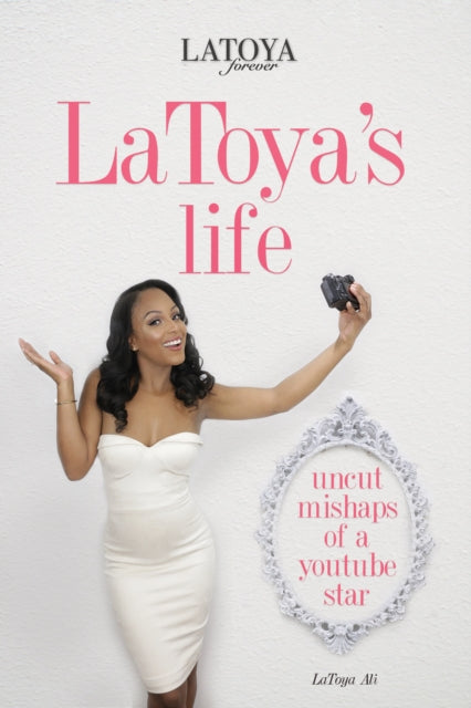 Book cover of: LaToya's Life. By: LaToya Ali