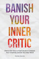 Book cover of: Banish Your Inner Critic. By: Denise Jacobs
