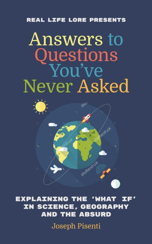 Answers to Questions You've Never Asked