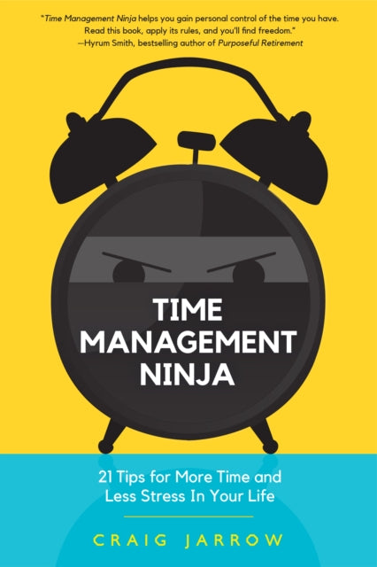 Book cover of: Time Management Ninja. By: Craig Jarrow