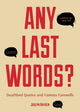 Book cover of: Any Last Words?. By: Shawn Hoult