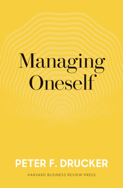 Book cover of: Managing Oneself. By: Peter F. Drucker
