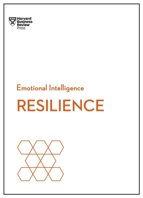 Book cover of: Resilience (HBR Emotional Intelligence Series). By: Harvard Business Review