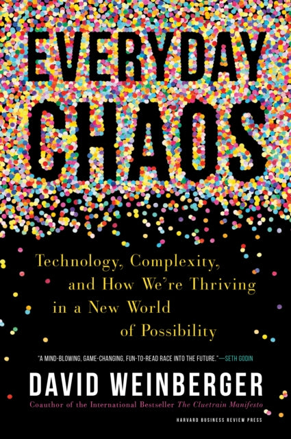 Book cover of: Everyday Chaos. By: David Weinberger