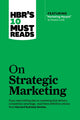 Book cover of: HBR's 10 Must Reads on Strategic Marketing (with featured article "Marketing Myopia," by Theodore Levitt). By: Harvard Business Review