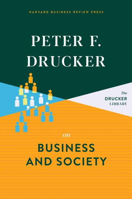 Book cover of: Peter F. Drucker on Business and Society. By: Peter F. Drucker