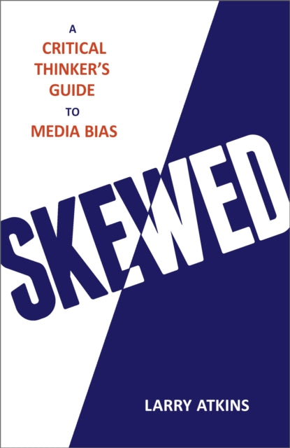 Book cover of: Skewed. By: Larry Atkins