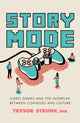 Book cover of: Story Mode. By: Trevor Strunk