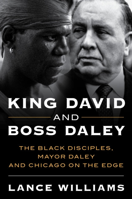 Book cover of: King David and Boss Daley. By: Lance Williams