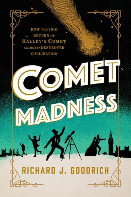 Book cover of: Comet Madness. By: Richard J. Goodrich