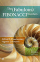 Book cover of: Fabulous Fibonacci Numbers. By: Alfred S. Posamentier