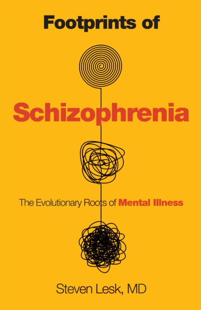 Book cover of: Footprints of Schizophrenia. By: Steven Lesk