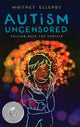 Book cover of: Autism Uncensored. By: Whitney Ellenby