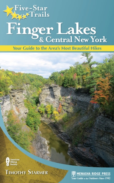Book cover of: Five-Star Trails: Finger Lakes and Central New York. By: Tim Starmer