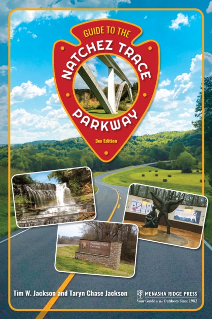Book cover of: Guide to the Natchez Trace Parkway. By: Taryn Chase Jackson