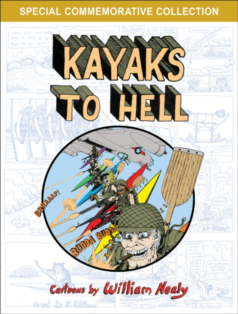 Book cover of: Kayaks to Hell. By: William Nealy