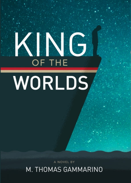 Book cover of: King of the Worlds. By: M. Thomas Gammarino