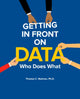 Book cover of: Getting in Front on Data. By: Thomas C. Redman Ph.D.