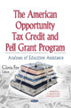 Book cover of: American Opportunity Tax Credit & Pell Grant Program. By: Gloria Fox