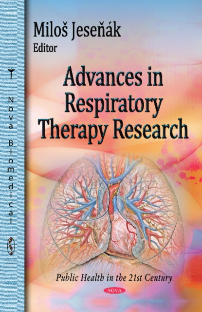 Book cover of: Advances in Respiratory Therapy Research. By: Milos Jesenak