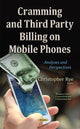 Book cover of: Cramming & Third Party Billing on Mobile Phones. By: Christopher Rye
