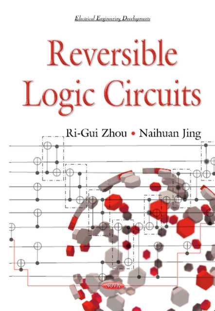 Book cover of: Reversible Logic Circuit. By: Ri-Gui Zhou