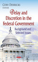 Book cover of: Delay & Discretion in the Federal Government. By: Cory Derricks