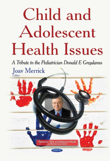 Book cover of: Child & Adolescent Health Issues. By: Joav Merrick