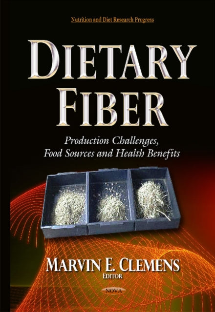 Book cover of: Dietary Fiber. By: Marvin E. Clemens