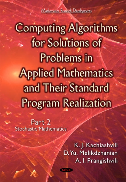 Book cover of: Computing Algorithms of Solution of Problems of Applied Mathematics & Their Standard Program Realization. By: D. Yu Melikdzhanian