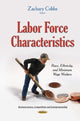 Book cover of: Labor Force Characteristics. By: Zachary Cobbs