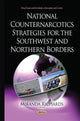 Book cover of: National Counternarcotics Strategies for the Southwest & Northern Borders. By: Miranda Richards