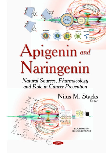 Book cover of: Apigenin & Naringenin. By: Nilus M. Stacks