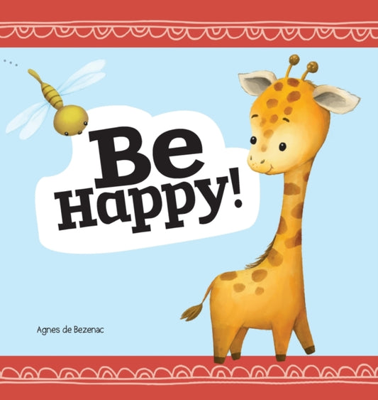 Book cover of: Be Happy