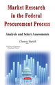 Book cover of: Market Research in the Federal Procurement Process. By: Cherese Hartell