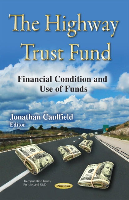 Book cover of: Highway Trust Fund. By: Jonathan Caulfield