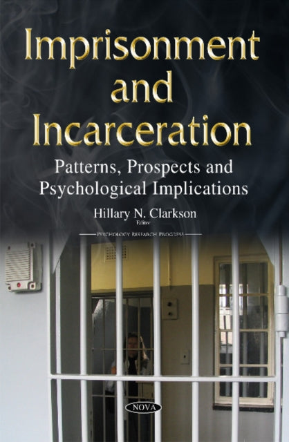 Book cover of: Imprisonment & Incarceration. By: Hillary N. Clarkson