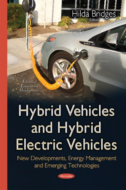 Book cover of: Hybrid Vehicles & Hybrid Electric Vehicles. By: Hilda Bridges