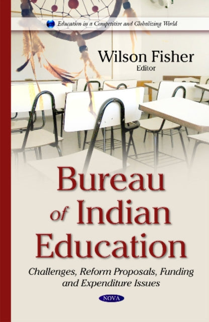 Book cover of: Bureau of Indian Education. By: Wilson Fisher