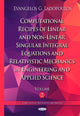 Book cover of: Computational Recipes of Linear & Non-Linear Singular Integral Equations & Relativistic Mechanics in Engineering & Applied Science. By: Evangelos G. Ladopoulos