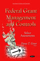 Book cover of: Federal Grant Management & Controls. By: Dana T. Greer