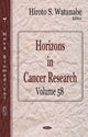 Book cover of: Horizons in Cancer Research. By: Hiroto S. Watanabe
