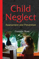 Book cover of: Child Neglect. By: Franklin Moss