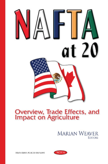 Book cover of: NAFTA at 20. By: Marian Weaver