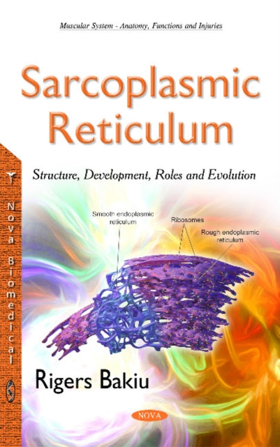 Book cover of: Sarcoplasmic Reticulum. By: Rigers Bakiu