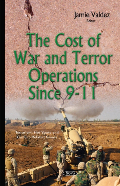 Book cover of: Cost of War & Terror Operations Since 9-11. By: Jamie Valdez