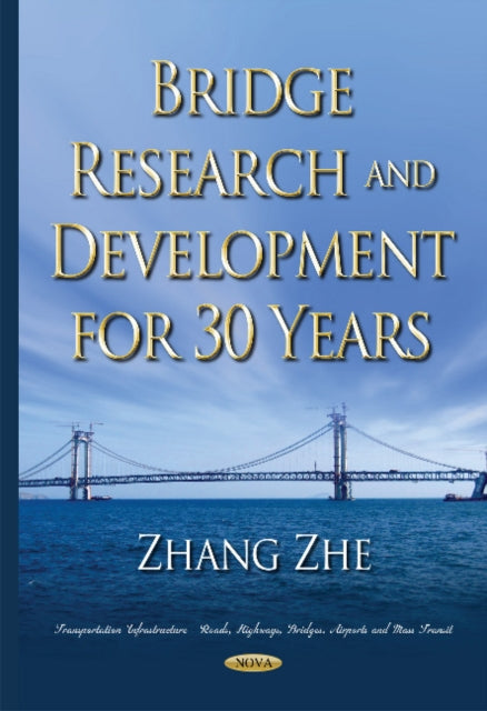 Book cover of: Bridge Research & Development for 30 Years. By: Zhang Zhe