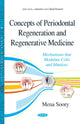 Book cover of: Concepts of Periodontal Regeneration & Regenerative Medicine. By: Mena Soory