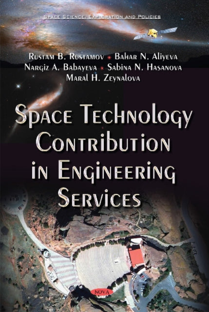 Book cover of: Space Technology Contribution in Engineering Services. By: Rustam B. Rustamov