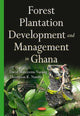 Book cover of: Forest Plantation Development & Management in Ghana. By: David Mateiyenu Nanang